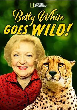 BETTY WHITE GOES WILD