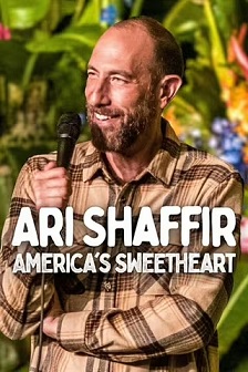 Ari Shaffir: America&#39;s Sweetheart